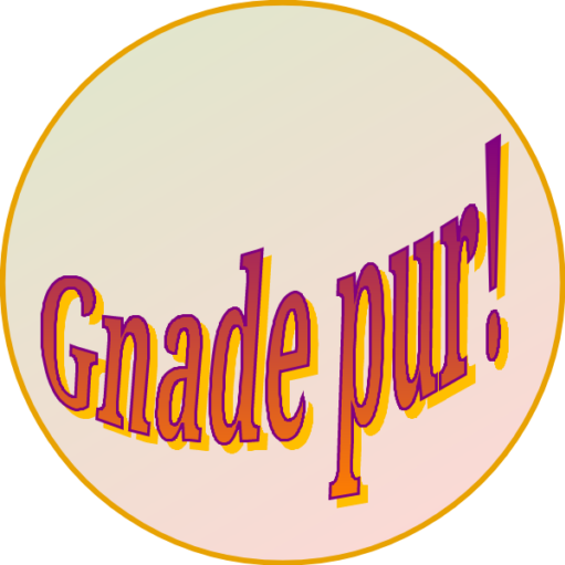 Gnade pur